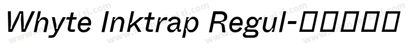 Whyte Inktrap Regul字体转换